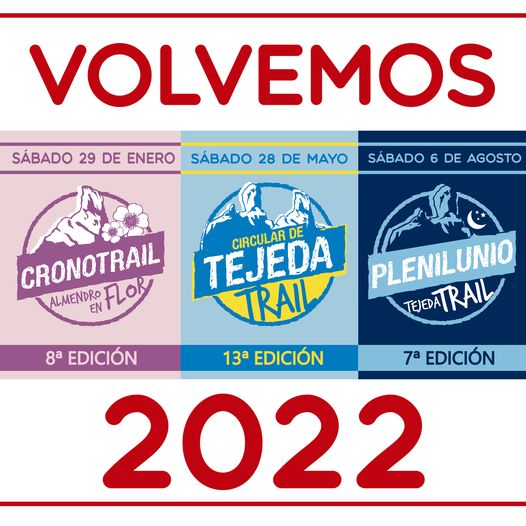 Vuelven la Circular de Tejeda 2022 - Plenilunio Tejeda Trail 2022 - Crono-Trail Almendro en Flor 2022